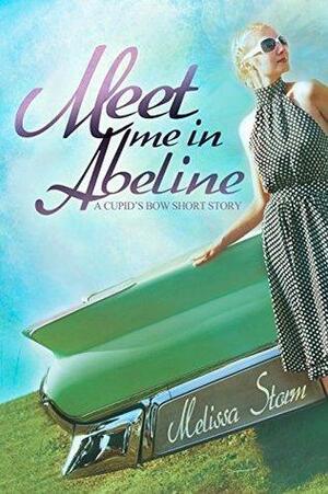 Meet Me in Abeline by Melissa Storm