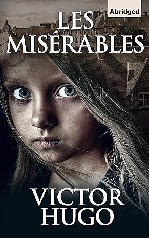 Les Misérables (Abridged) by Victor Hugo