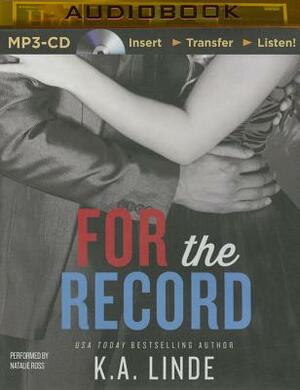 For the Record by K.A. Linde