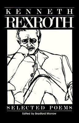 Selected Poems by Bradford Morrow, Kenneth Rexroth