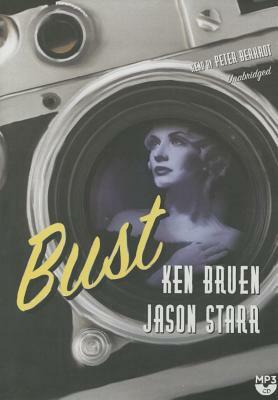Bust by Jason Starr, Ken Bruen
