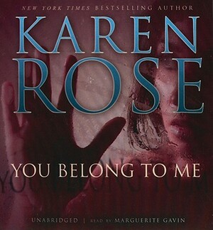 You Belong to Me by Karen Rose