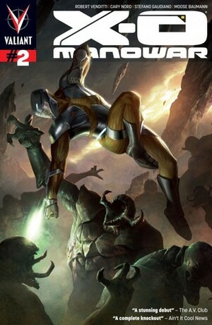 X-O Manowar (2012- ) #2: Digital Exclusives Edition by Robert Venditti, Cary Nord, Moose Baumann, Stefano Gaudiano