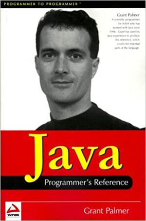 Java Programmers Reference by Grant Palmer