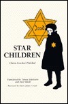 Star Children by Terese Edelstein, Inez Smidt, Clara Asscher-Pinkhof