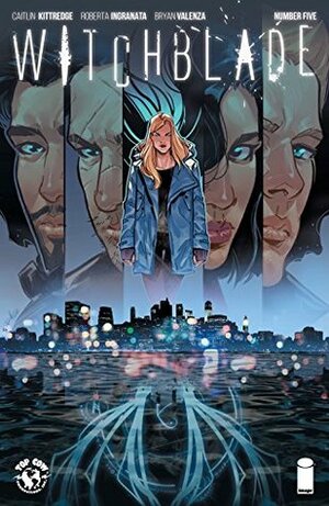 Witchblade (2017-) #5 by Roberta Ingranata, Caitlin Kittredge