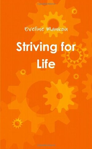 Striving for Life by Eveline Mankou