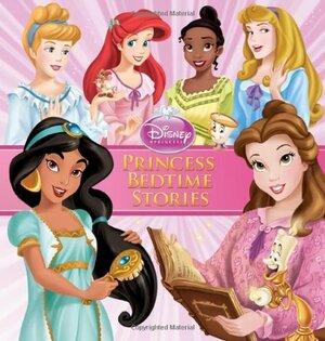 Princess Bedtime Stories by The Walt Disney Company