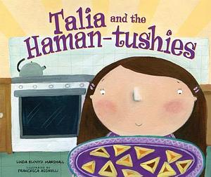 Talia and the Haman-tushies by Francesca Assirelli, Linda Elovitz Marshall