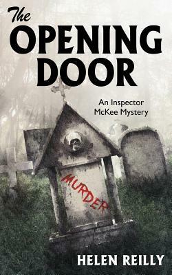 The Opening Door: An Inspector McKee Mystery by Helen Reilly