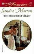 The Disobedient Virgin by Sandra Marton