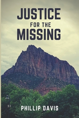 Justice for the Missing by Phillip Davis