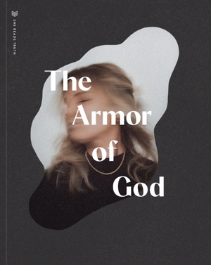 The Armor of God by She Reads Truth