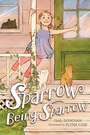 Sparrow Being Sparrow by Gail Donovan
