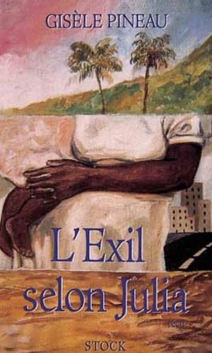 L'Exil selon Julia by Gisele Pineau