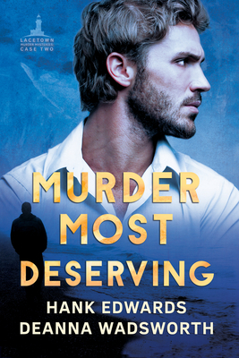 Murder Most Deserving, Volume 2 by Deanna Wadsworth, Hank Edwards