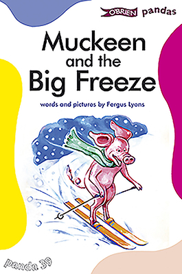Muckeen and the Big Freeze by Fergus Lyons