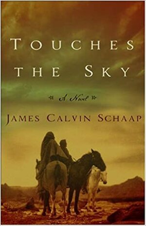 Touches The Sky by James Calvin Schaap