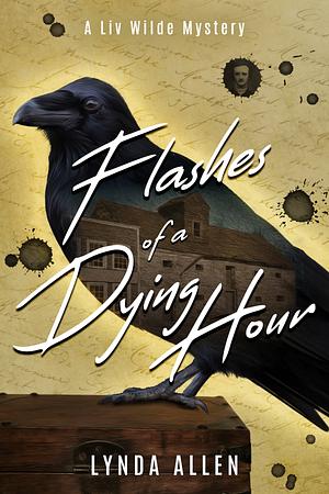 Flashes of a Dying Hour by Lynda Allen