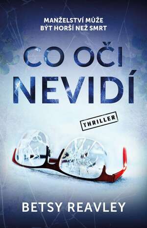 Co oči nevidí by Betsy Reavley