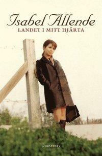 Landet i mitt hjärta by Isabel Allende