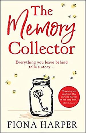 The Memory Collector by Fiona Harper