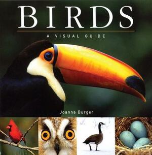 Birds: a visual guide by Joanna Burger