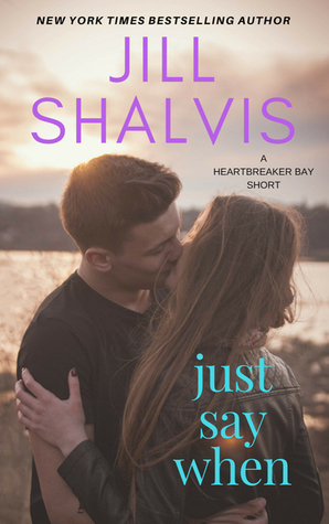 Just Say When by Jill Shalvis