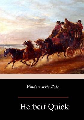Vandemark's Folly by Herbert Quick