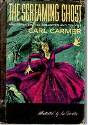 Screaming Ghost and Other Stories by Carl Carmer