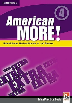 American More! Level 4 Extra Practice Book by Rob Nicholas, Herbert Puchta, Jeff Stranks