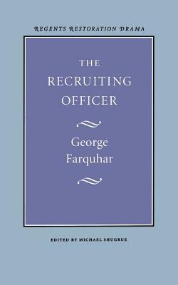 The Recruiting Officer by George Farquhar