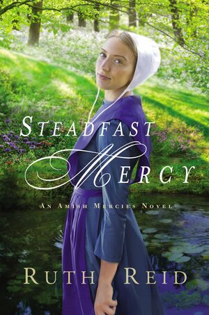 Steadfast Mercy by Ruth Reid