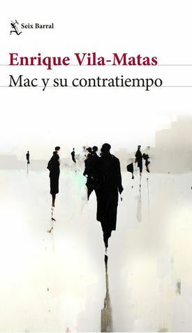 Mac y su contratiempo by Enrique Vila-Matas