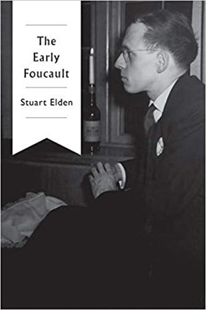 The Early Foucault by Stuart Elden