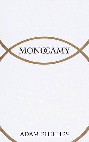 Monogamy by Adam Phillips