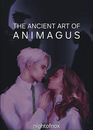 The Ancient Art Of Animagus by nightofnox