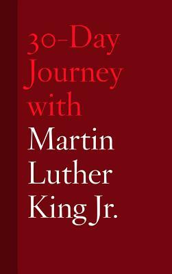 30-Day Journey with Martin Luther King Jr. by Jonathan Chism