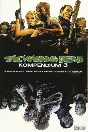 The Walking Dead, Kompendium 3 by Robert Kirkman