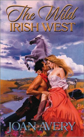 The Wild Irish West by Joan Avery