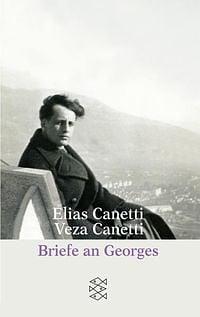 Briefe an Georges by Elias Canetti, Veza Canetti