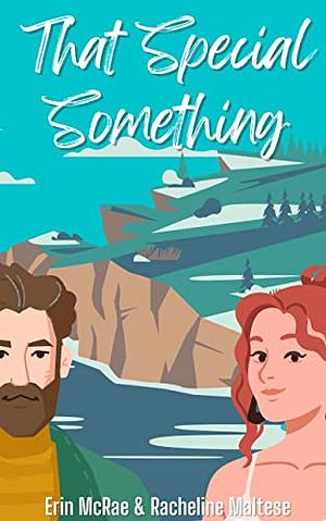 That Special Something by Erin McRae, Racheline Maltese