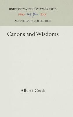 Canons and Wisdoms by Albert Cook