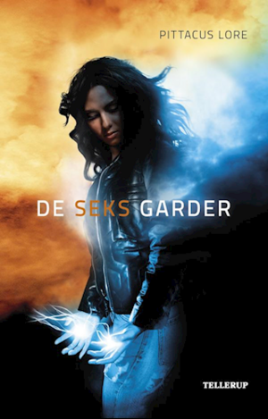 De Seks Garder by Pittacus Lore