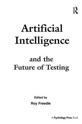 Artificial Intelligence and the Future of Testing by 