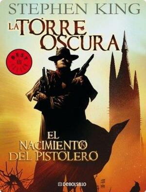 El nacimiento del pistolero by Stephen King