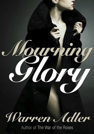 Mourning Glory by Warren Adler