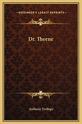 Dr. Thorne by Anthony Trollope