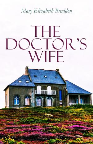 The Doctor's Wife by Mary Elizabeth Braddon