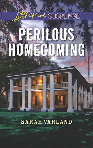 Perilous Homecoming by Sarah Varland